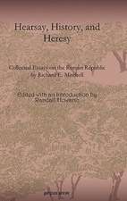 Hearsay, History, and Heresy