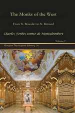 Montalembert, C: The Monks of the West (Vol 6)