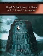 Vincent, B: Haydn's Dictionary of Dates and Universal Inform