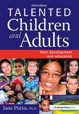 Talented Children and Adults: Their Development and Education