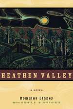 Heathen Valley: A Novel