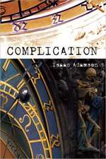 Complication: A Novel