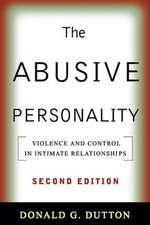 The Abusive Personality, Second Edition: Violence and Control in Intimate Relationships