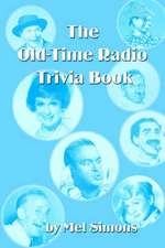 The Old-Time Radio Trivia Book