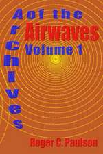 Archives of the Airwaves Vol. 1