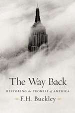 The Way Back: Restoring the Promise of America