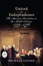 United for Independence: The American Revolution in the Middle Colonies, 1775–1776