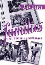 Families: Joys, Conflicts, and Changes