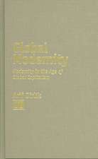 Global Modernity: Modernity in the Age of Global Capitalism