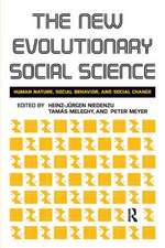 New Evolutionary Social Science: Human Nature, Social Behavior, and Social Change