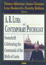 A.R. Luria and Contemporary Psychology