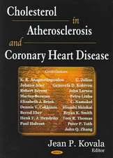 Cholesterol in Atherosclerosis and Coronary Heart Disease