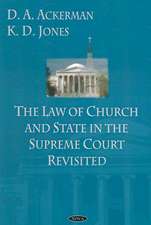 Law of Church and State in the Supreme Court Revisited