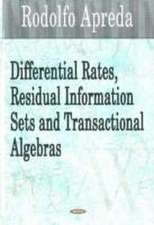 Differential Rates, Residual Information Sets and Transactional Algebras