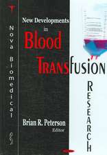 New Developments in Blood Transfusion Research