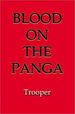 The Blood on the Panga: African Mercenary Adventure