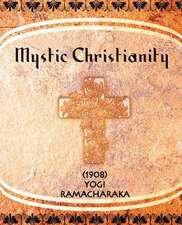 Mystic Christianity (1908)