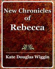 New Chronicles of Rebecca - 1907