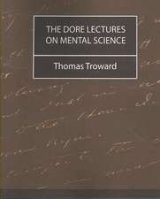 The Dore Lectures on Mental Science