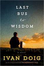 Last Bus to Wisdom: A Novel