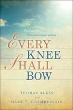 Every Knee Shall Bow