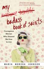 My Badass Book of Saints