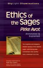 Ethics of the Sages: Pirke Avot--Annotated and Explained