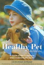 The Healthy Pet Manual