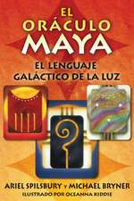 El Oraculo Maya: Un Lenguaje Galactico de La Luz