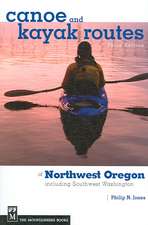 Canoe and Kayak Routes of Northwest Oregon: Including Southwest Washington