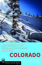 Backcountry Ski & Snowboard Routes: Colorado