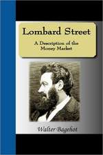 Lombard Street - A Description of the Money Market