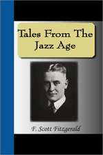 Tales from the Jazz Age: A Work of Reclamation and Restitution in Twelve Books