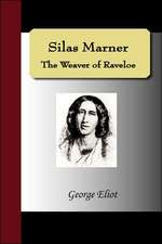 Silas Marner - The Weaver of Raveloe