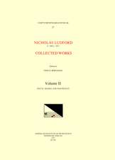 CMM 27 NICOLAS LUDFORD (ca. 1485-ca.1557), Collected Works, edited by John D. Bergsagel in 2 volumes. Vol. II Festal Masses and Magnificat (Missa Lapidaverunt Stephanum [a 5], Missa Christi virgo [a 5], Missa Videte miraculum [a 6], Missa Benedicta [a 6],