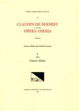 CMM 52 CLAUDIN DE SERMISY (ca. 1490-1562), Opera Omnia, edited by Gaston Allaire and Isabelle Cazeaux. Vol. I Magnificats and Magnificat Sections