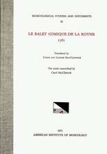 MSD 25 Le Balet Comique de la Royne, 1581, translated by Carol and Lander MacClintock, with the music transcribed by Carol MacClintock