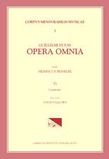 CMM 1 GUILLAUME DUFAY (ca. 1400-1474), Opera Omnia, ed. Heinrich Besseler. Vol. VI Cantiones, rev. David Fallows