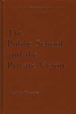 The Public School and the Private Vision: A Search for America in Education and Literature