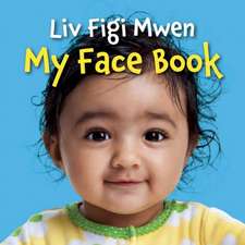 My Face Book (Haitian Creole/English Bilingual Edition)