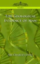 The Geological Evidence of Man