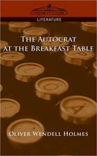 The Autocrat at the Breakfast Table