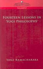 Fourteen Lessons in Yogi Philosophy