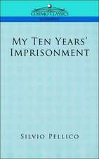 My Ten Years' Imprisonment