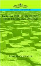 Pagan & Christian Creeds