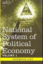 National System of Political Economy - Volume 1