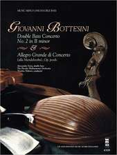 Bottesini Concerto in B; Grande Allegro Di Concerto (2 CD)