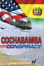 Cochabamba Conspiracy