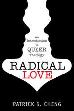 Radical Love: An Introduction to Queer Theology