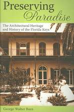 Preserving Paradise: The Architectural Heritage and History of the Florida Keys